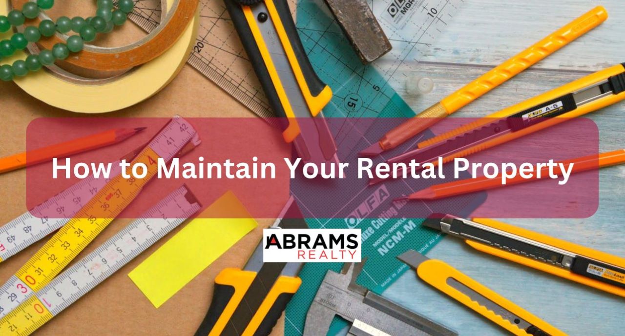 How to Maintain Your Rental Property